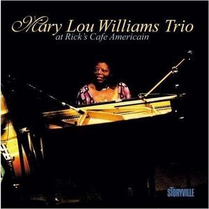 Mary Lou Trio Williams - At Rick's Cafe Americain  CD